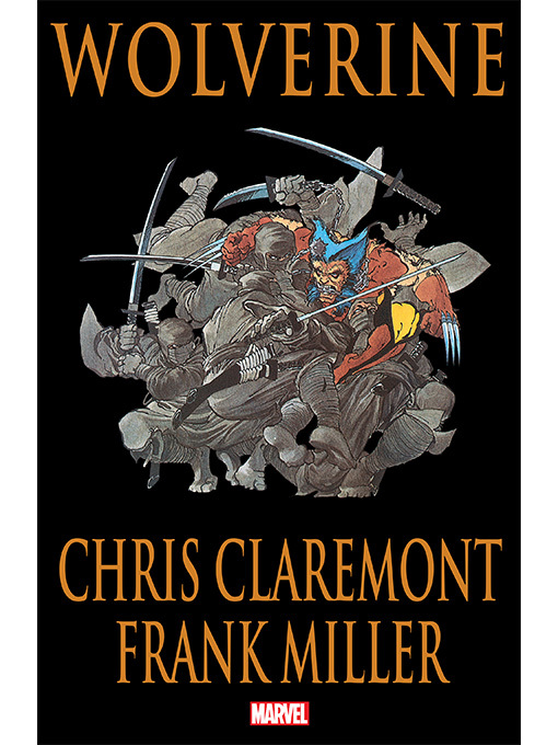 Title details for Wolverine by Claremont & Miller by Chris Claremont - Available